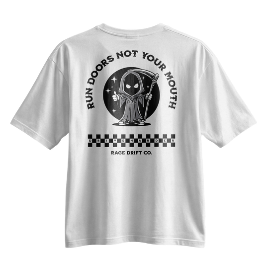 Run Doors Not Your Mouth - Tee