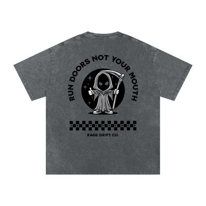 Run Doors Not Your Mouth - Oversized Tee