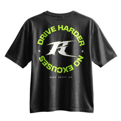 Drive Harder x No Excuses - Tee