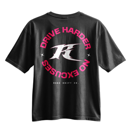 Drive Harder x No Excuses - Tee
