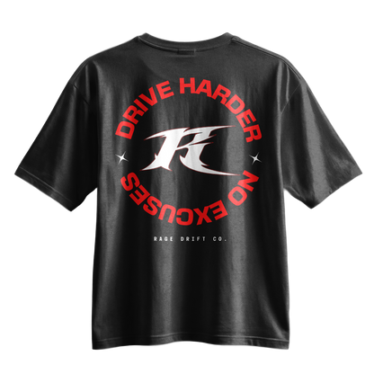 Drive Harder x No Excuses - Tee