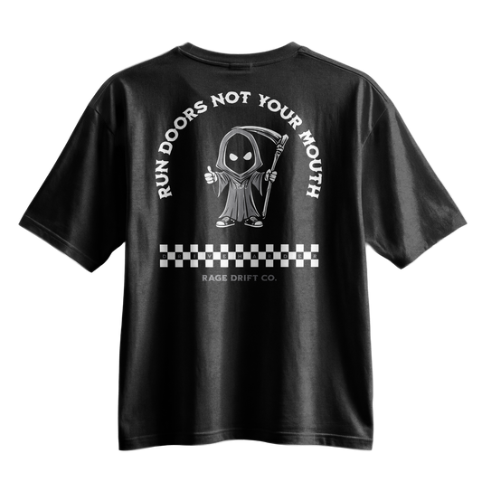Run Doors Not Your Mouth - Tee