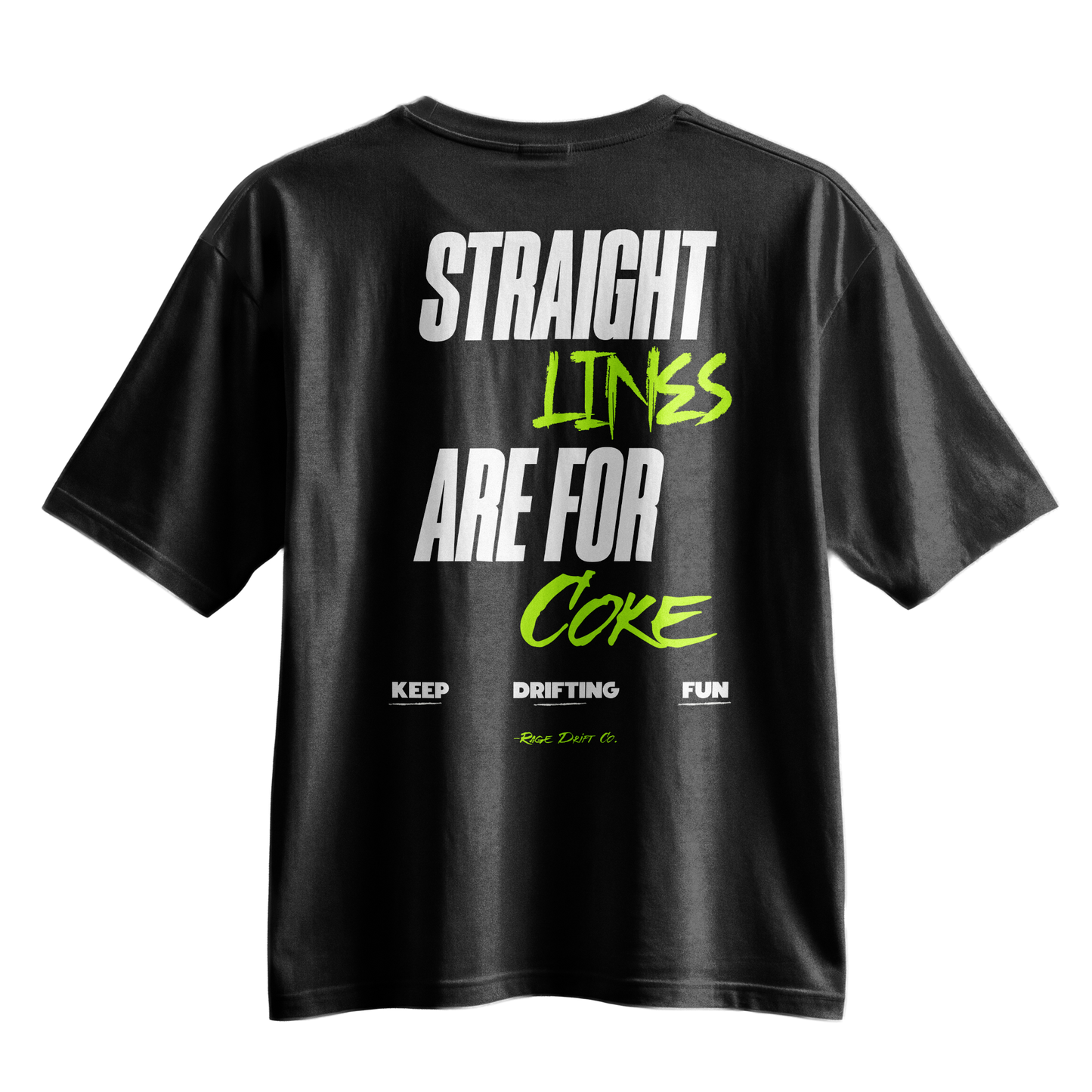 Straight Line Are For Coke - Tee