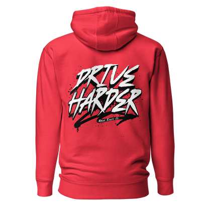 Drive Harder Hoodies